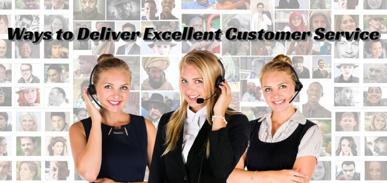 Ways to Deliver Excellent Customer Service - BlogMandi